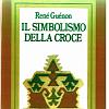 Il Simbolismo della Croce